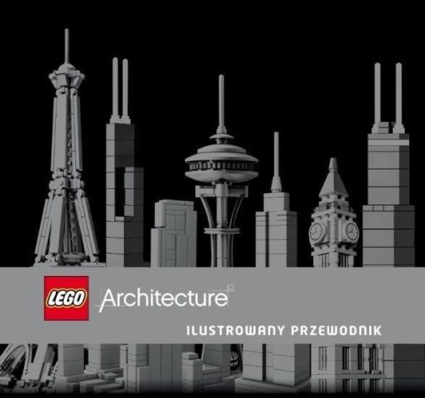 LEGO(R) Architecture. Ilustrowany przewodnik